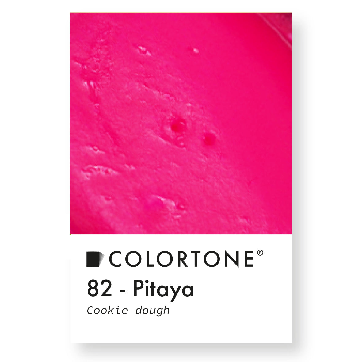 Cookie Dough - Pitaya 82 | Colortone