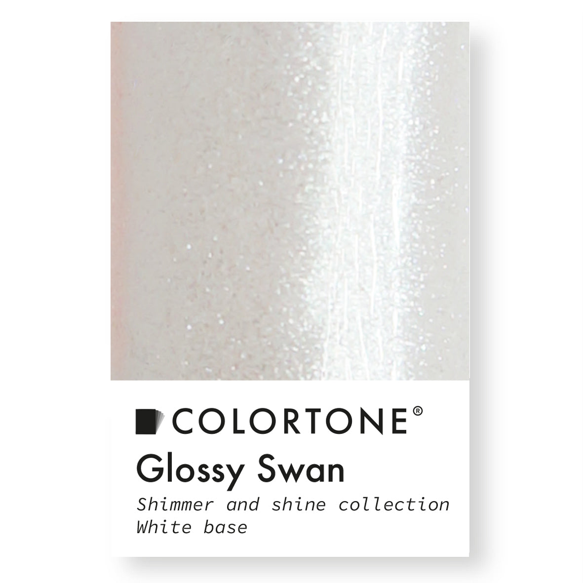 Glossy Swan - Shimmer & Shine | Colortone